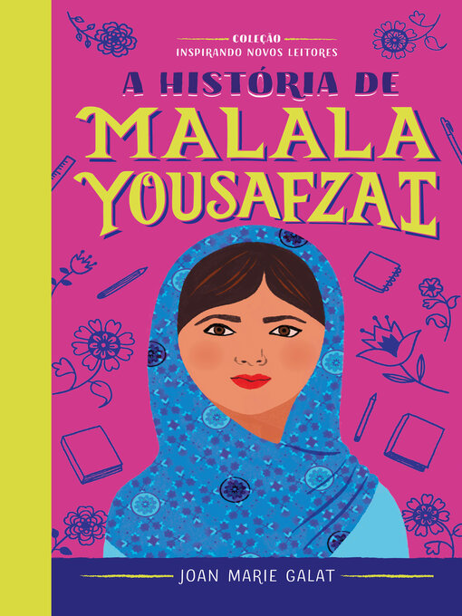 Title details for A história de Malala Yousafzai by Joan Marie Galat - Wait list